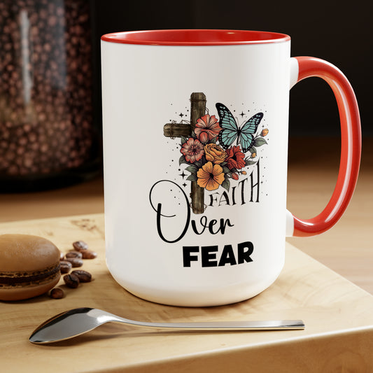 Faith Over Fear 15 oz Ceramic Glass Coffee Mug