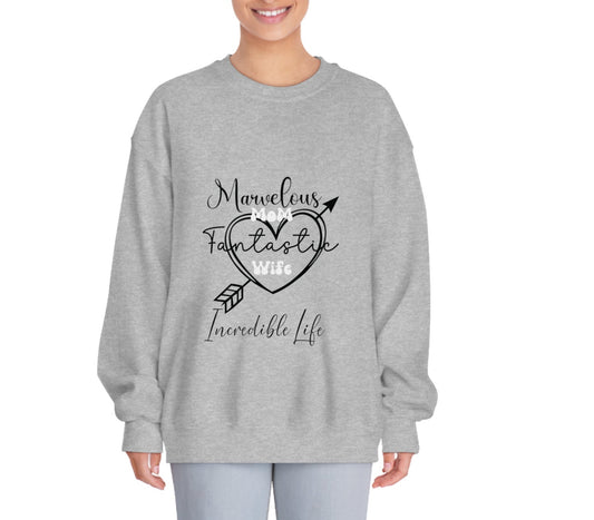Marvelous Mom Fantastic Wife Incredible Life Long Sleeve Crew Neck Sweatshirt