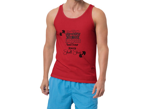 Be stronger than your excuses Men's Tank Top